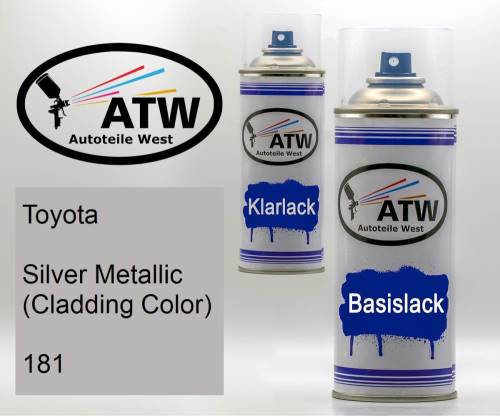 Toyota, Silver Metallic (Cladding Color), 181: 400ml Sprühdose + 400ml Klarlack - Set, von ATW Autoteile West.